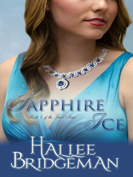 Title details for Sapphire Ice by Hallee Bridgeman - Available